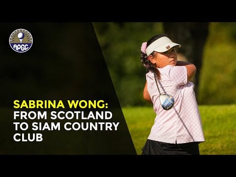Sabrina Wong: From Scotland to Siam Country Club post image