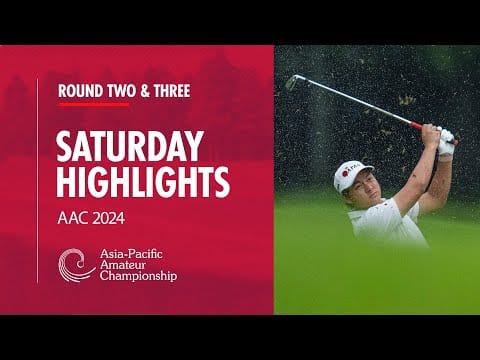 2024 Asia-Pacific Amateur Championship: Day 3 Highlights post image