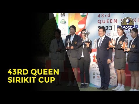 43rd Queen Sirikit Cup Highlights post image